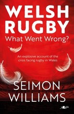 Welsh Rugby: What Went Wrong