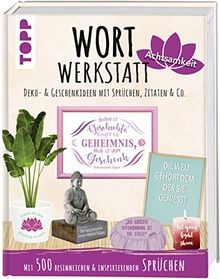 Wortwerkstatt achtsamkeit - wortwerkstatt,