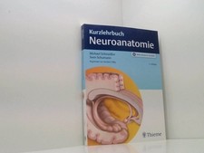 Kurzlehrbuch Neuroanatomie: Plus Online-Version in via medici Michael Schmeißer,