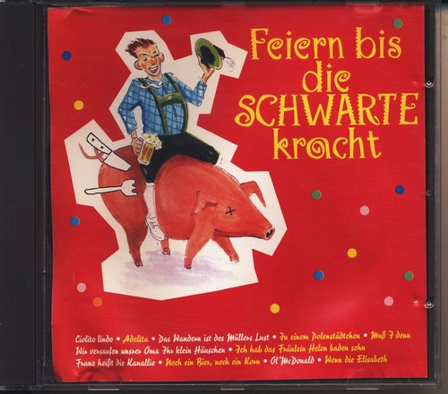 Feiern bis die - -, schwarte
