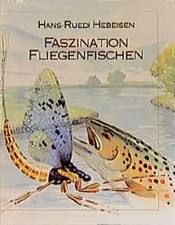 Faszination fliegenfischen - faszination,
