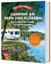 Yes we camp! Camping an Seen
