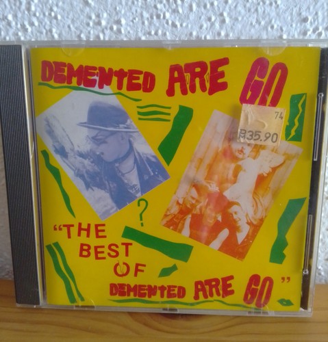 Demented are the - the, best
