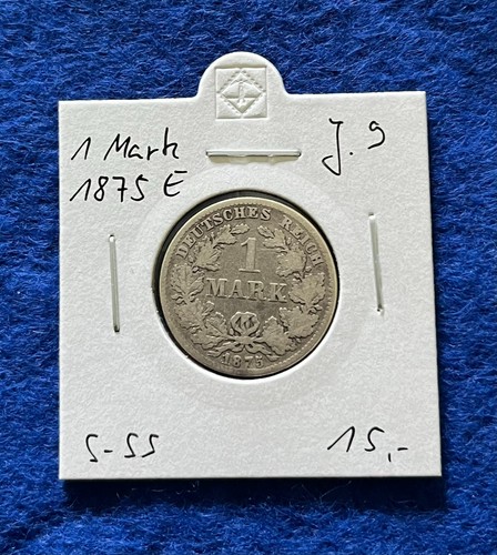 Kaiserreich mark 1875 j - 1875, e,