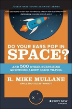 Do Your Ears Pop in Space? and