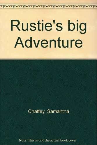Rustie big adventure - rustie's,