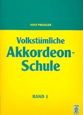 Volkstümliche Akkordeon-Schule Band 1 für Piano-Akkordeon ab 8 Bässe | Preissler