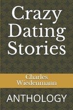 Crazy Dating Stories
