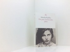 Die paar leuchtenden Jahre: Mit einem Essay von Horst Krüger Mascha Kaléko. Mit 