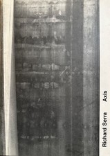 Richard Serra: Axis. Dokumentation. Blanchebarbe, Ursula (Red.):