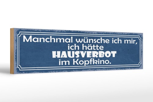 Holzschild spruch 46x10 - holzschild, cm