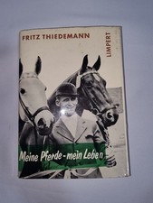 Fritz Thiedemann Meine Pferde-mein Leben, Biographie des Legendären Reiters
