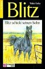 Blitz schickt - blitz,, bd.3,