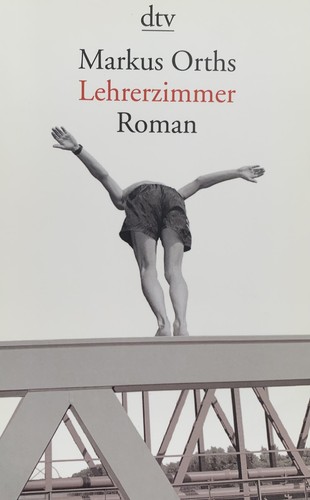 Lehrerzimmer roman dtv - roman, (dtv