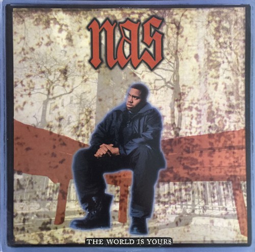 Nas the world yours - -, is