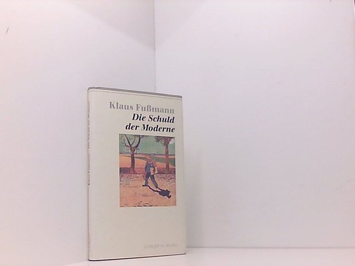 Die schuld der moderne - der,