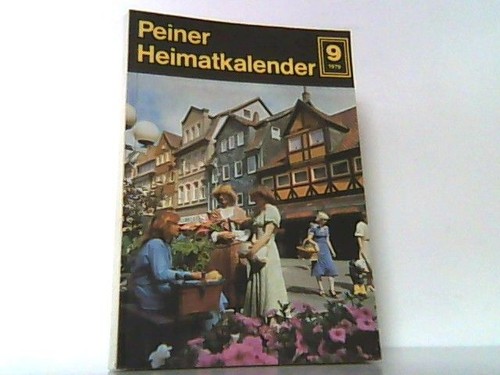 Peiner heimatkalender 1979 - peiner, 1979.