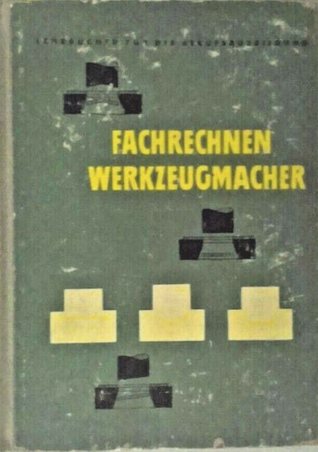 Fachrechnen werkzeugmacher - fachrechnen,