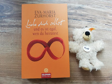 Buch Eva Maria Zurhorst Liebe dich selbst und es ist egal, wenn du heiratest