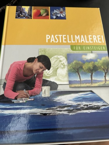 Pastellmalerei für einsteiger - pastellmalerei,