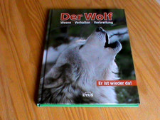 DER WOLF Wesen Verhalten Verbreitung  *gebundene Ausgabe*  NEUWERTIG (ungenutzt)