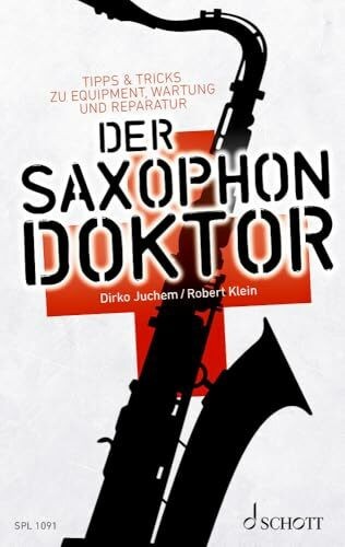 Der saxophon doktor tipps - saxophon-doktor:, &