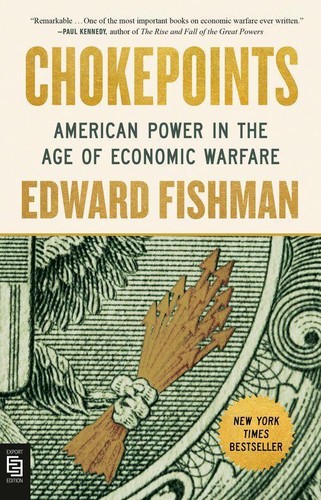 Chokepoints edward fishman - chokepoints,