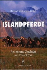Islandpferde: Reiten und Züchten am Polarkreis Buch Aschendorff