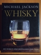 Whisky - Die Marken und Destillerien der Welt