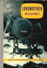 Lokomotiven in aller Welt, Milan Schijatschky Hallwag, 96 Seiten!