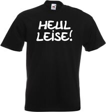 #021 Fun T-Shirt »Heul leise!« Gr. 116-152 / S-5XL NEU Spruch Chantal lustig
