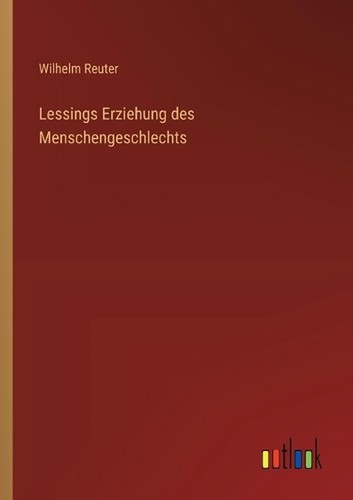 Lessings erziehung des - lessings,