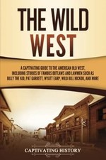 The Wild West: A Captivating