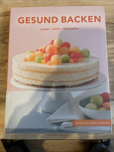 Gesund backen lecker - lecker,