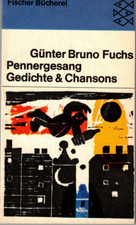 Pennergesang, Gedichte und Chansons von Günter Bruno Fuchs Fischer TB 1967 s.gut