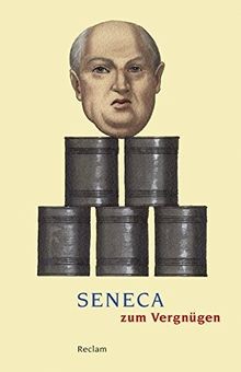 Seneca zum vergnügen von not - seneca,