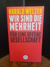 Harald Welzer. Wir sind die