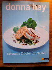 Donna Hay: Schnelle Küche für Gäste (Kochbuch, AT, moderne Küche)