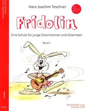 Hans Joachim Teschner Fridolin Band 1 Noten Eine Schule für junge Gitarristinnen