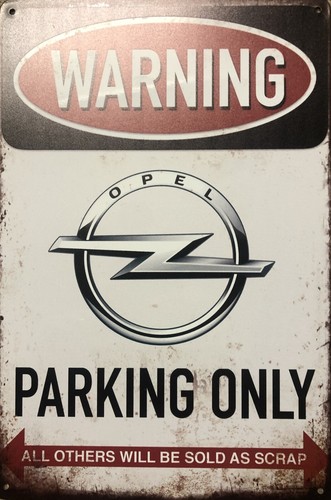 Opel parking only blechschild - parking,
