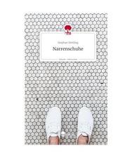 Narrenschuhe. Life is a Story