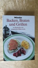 Kochbuch " Backen, Braten & Grillen " Rezepte, Miele & Cie. 1988