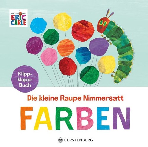 Die kleine raupe nimmersatt - die,