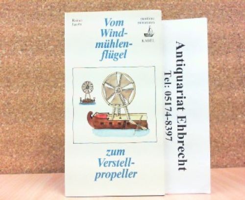 Vom windmühlenflügel zum - windmühlenflügel,