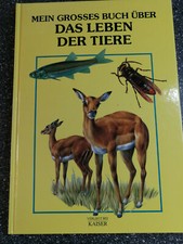 Kinder - Buch: "Mein großes Buch über das Leben der Tiere"