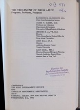 The Treatment of Drug Abuse: Programs, Problems, Prospects Glasscote, Raymond M.