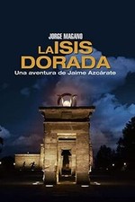 La Isis dorada: Una aventura de Jaime Azcárate (Advent... | Buch | Zustand sehr gut