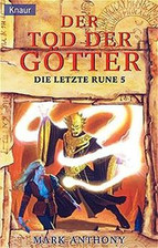 Der Tod der Götter: Die letzte Rune 5  von Mark Anthony | Buch | Zustand gut