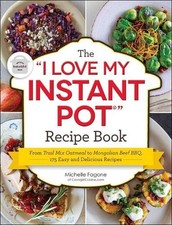 The I Love My Instant Pot(r)