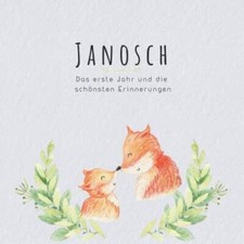 Janosch Das erste Jahr und die